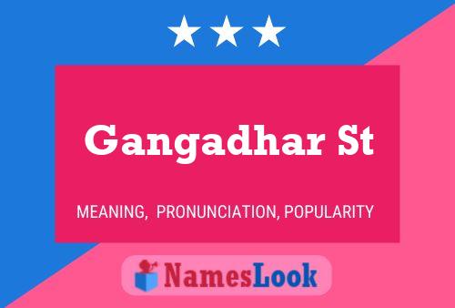 Постер имени Gangadhar St