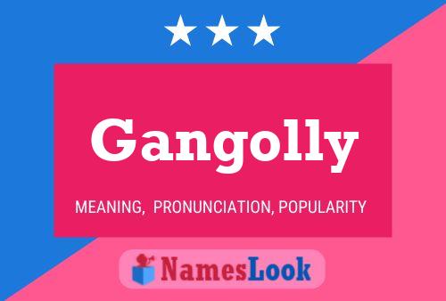 Постер имени Gangolly