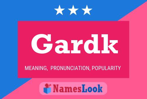 Постер имени Gardk