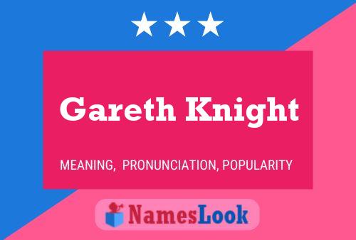 Постер имени Gareth Knight