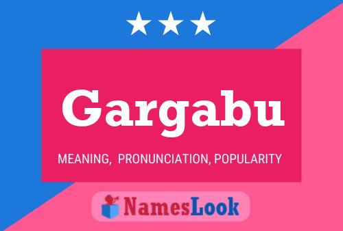 Постер имени Gargabu