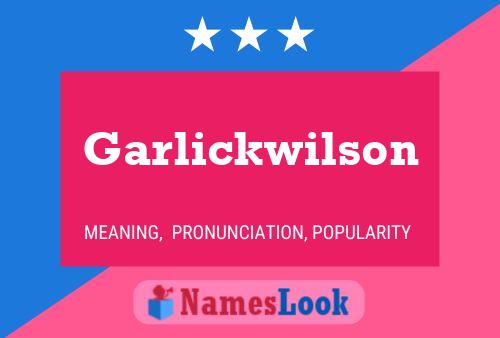 Постер имени Garlickwilson