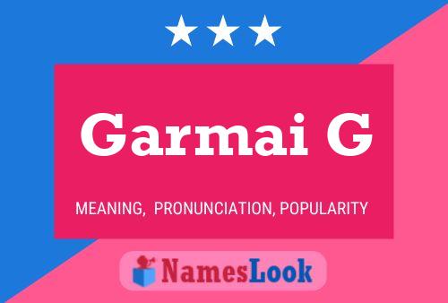 Постер имени Garmai G