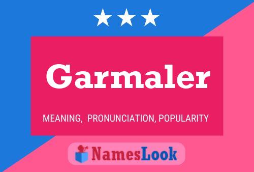 Постер имени Garmaler