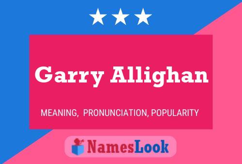 Постер имени Garry Allighan