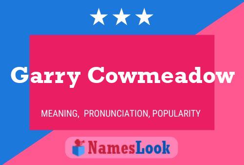 Постер имени Garry Cowmeadow