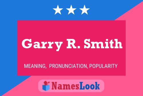 Постер имени Garry R. Smith