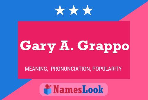 Постер имени Gary A. Grappo