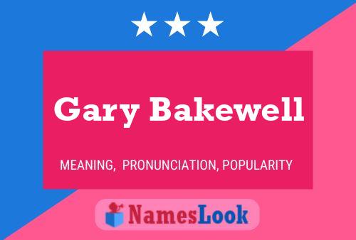 Постер имени Gary Bakewell