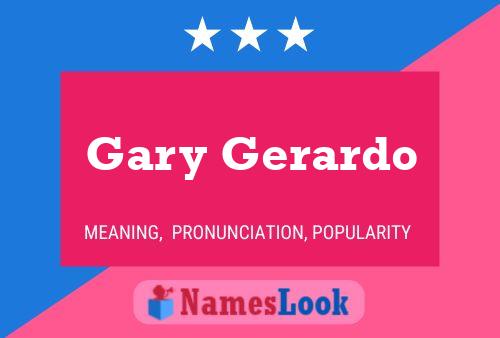 Постер имени Gary Gerardo