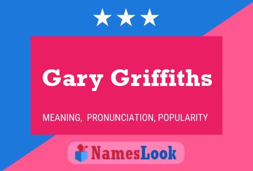 Постер имени Gary Griffiths