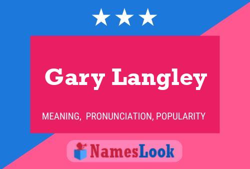 Постер имени Gary Langley