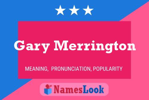 Постер имени Gary Merrington