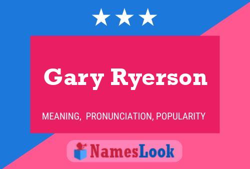 Постер имени Gary Ryerson