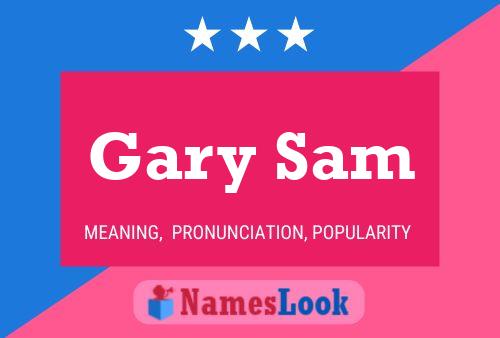 Постер имени Gary Sam