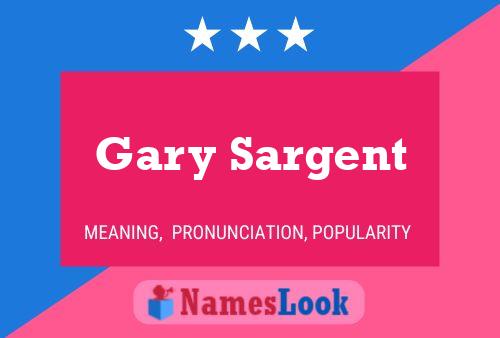 Постер имени Gary Sargent