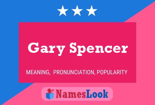 Постер имени Gary Spencer