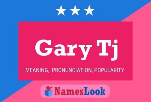 Постер имени Gary Tj