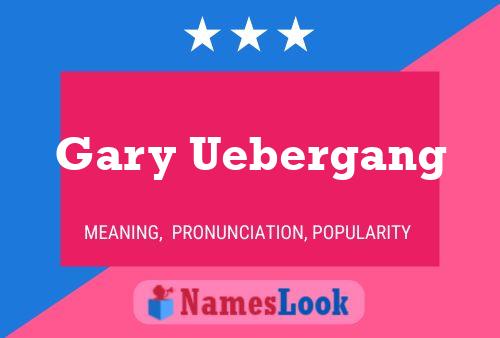 Постер имени Gary Uebergang