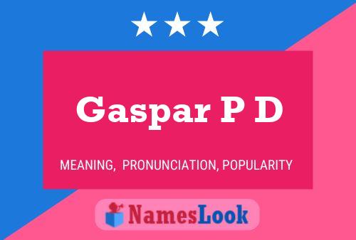 Постер имени Gaspar P D