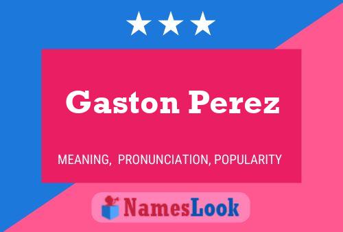 Постер имени Gaston Perez