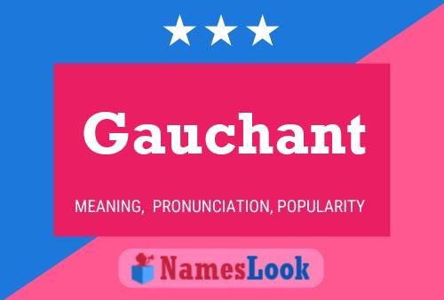 Постер имени Gauchant