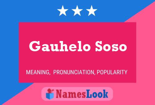 Постер имени Gauhelo Soso