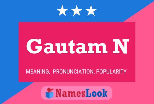 Постер имени Gautam N