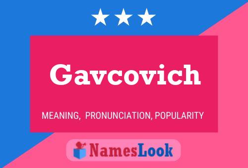 Постер имени Gavcovich