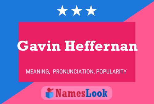 Постер имени Gavin Heffernan