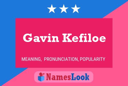 Постер имени Gavin Kefiloe