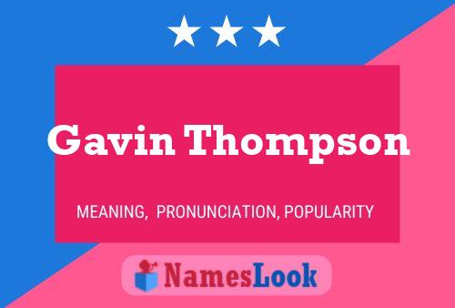 Постер имени Gavin Thompson