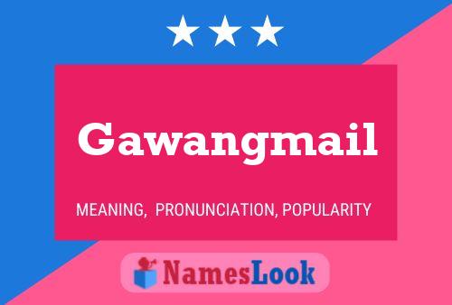 Постер имени Gawangmail