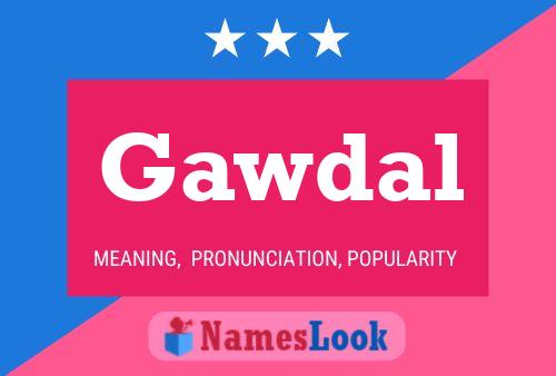 Постер имени Gawdal