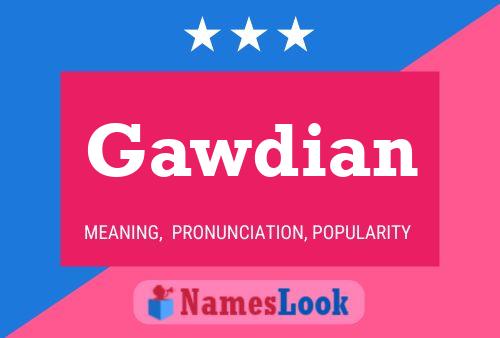 Постер имени Gawdian