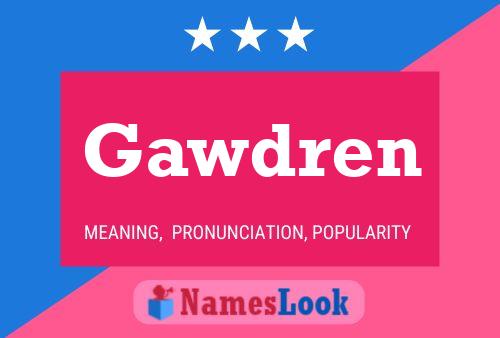 Постер имени Gawdren