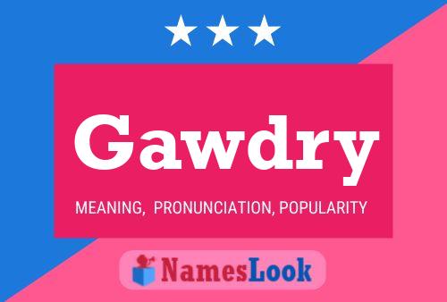 Постер имени Gawdry