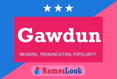 Постер имени Gawdun