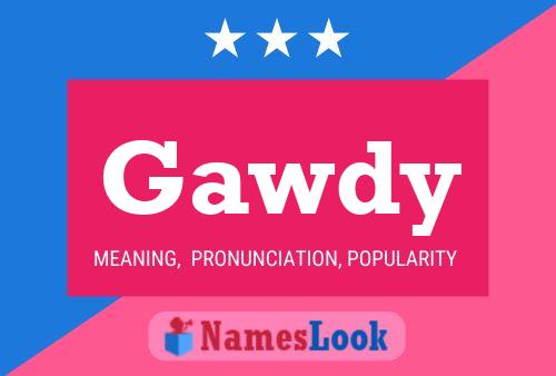 Постер имени Gawdy