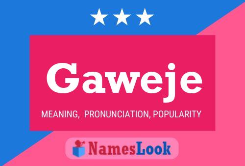 Постер имени Gaweje