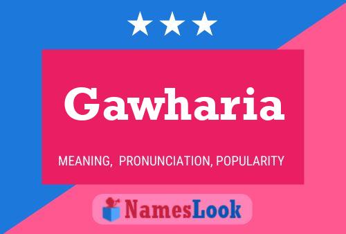 Постер имени Gawharia