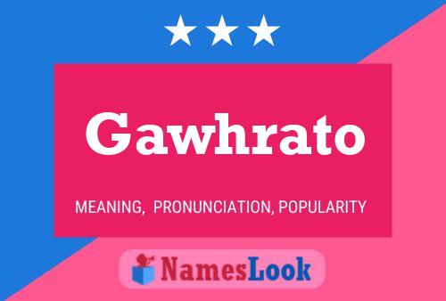 Постер имени Gawhrato