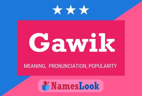 Постер имени Gawik