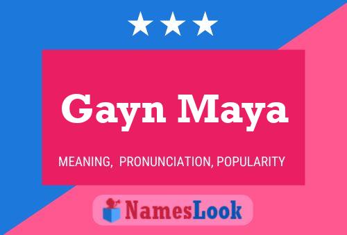 Постер имени Gayn Maya