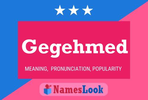 Постер имени Gegehmed