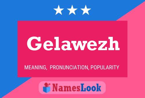 Постер имени Gelawezh