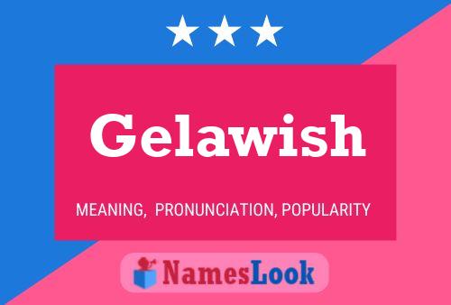 Постер имени Gelawish