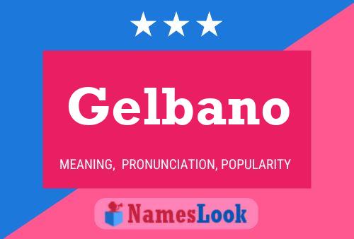 Постер имени Gelbano