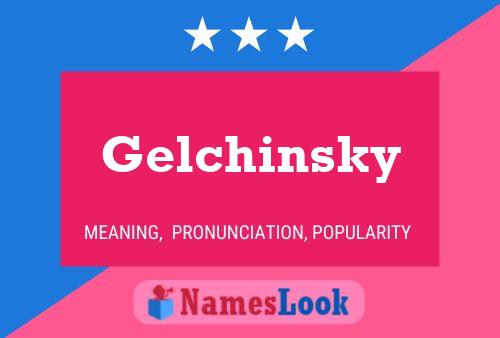 Постер имени Gelchinsky