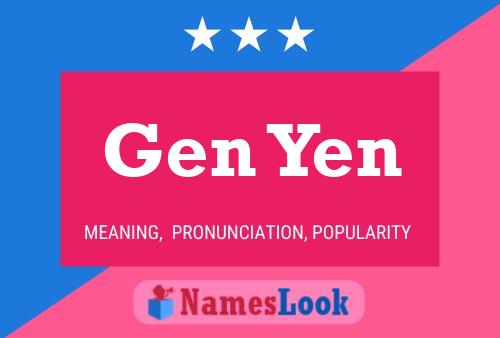 Постер имени Gen Yen